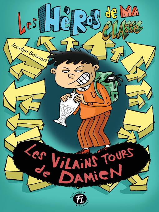 Title details for Les vilains tours de Damien by Jocelyn Boisvert - Available